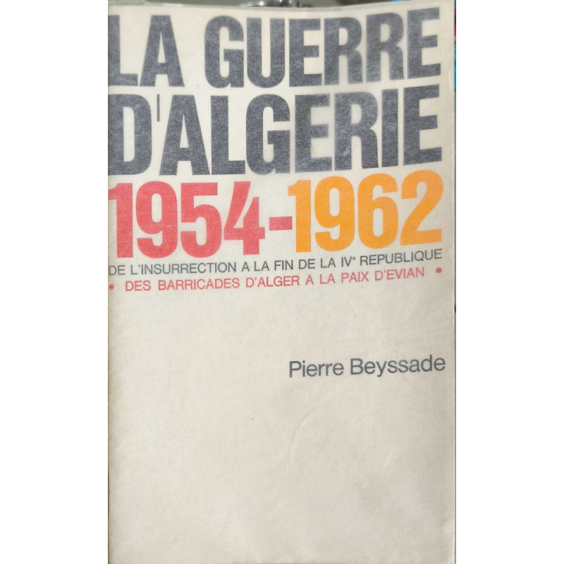 La Guerre d'Algérie 1954-1962