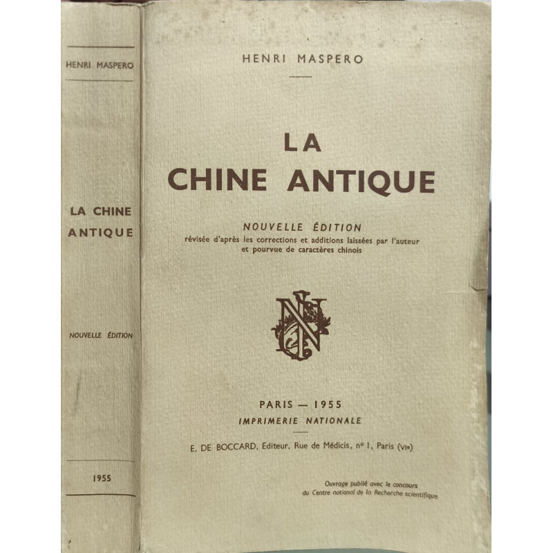 La Chine antique (3 cartes dépliantes en fin d'ouvrage)