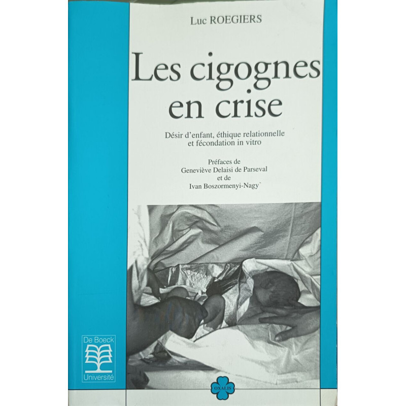 Cigognes en crise: Désir d'enfant et éthique relationnelle et...