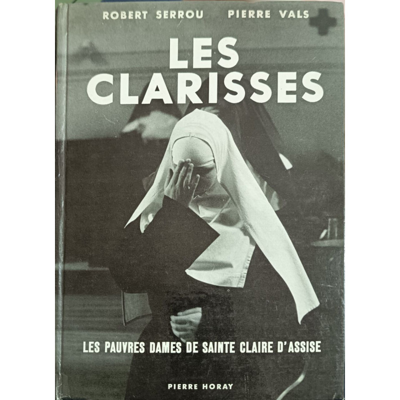Les clarisses les pauvres dames de Sainte Claire D'assise