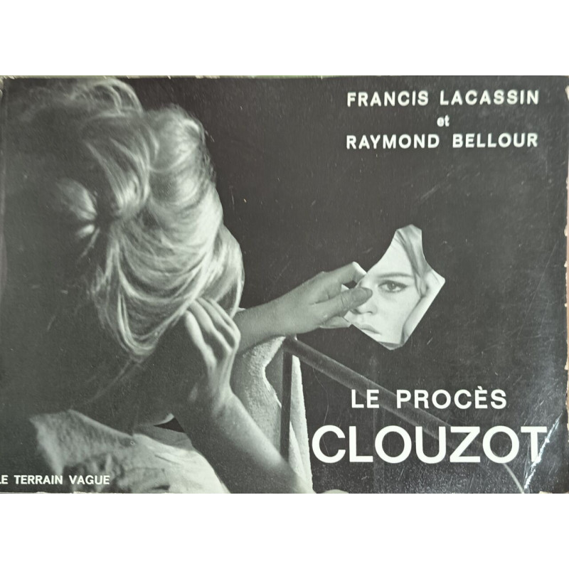 Le procès Clouzot - à lucy la douce folle des espions