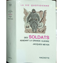 La vie quotidienne des soldats pendant la Grande Guerre
