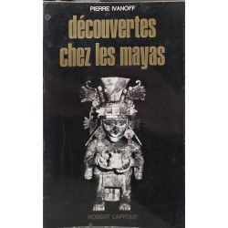 Découvertes chez les Mayas