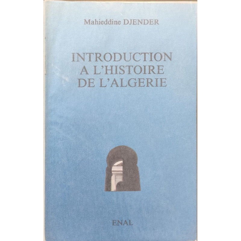Introduction à l'histoire de l'Algérie