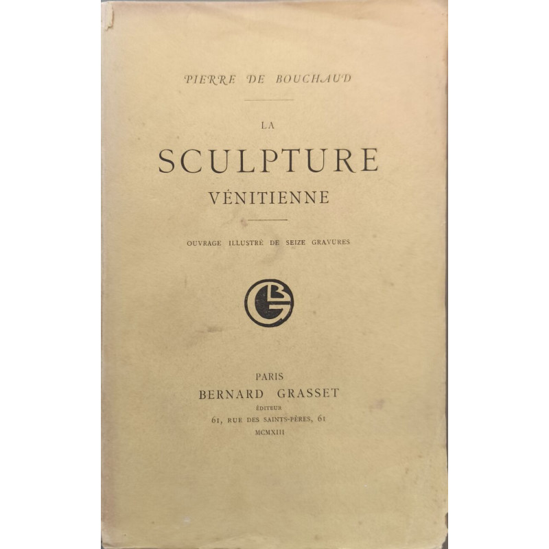 La sculpture vénitienne ( Dédicacé )