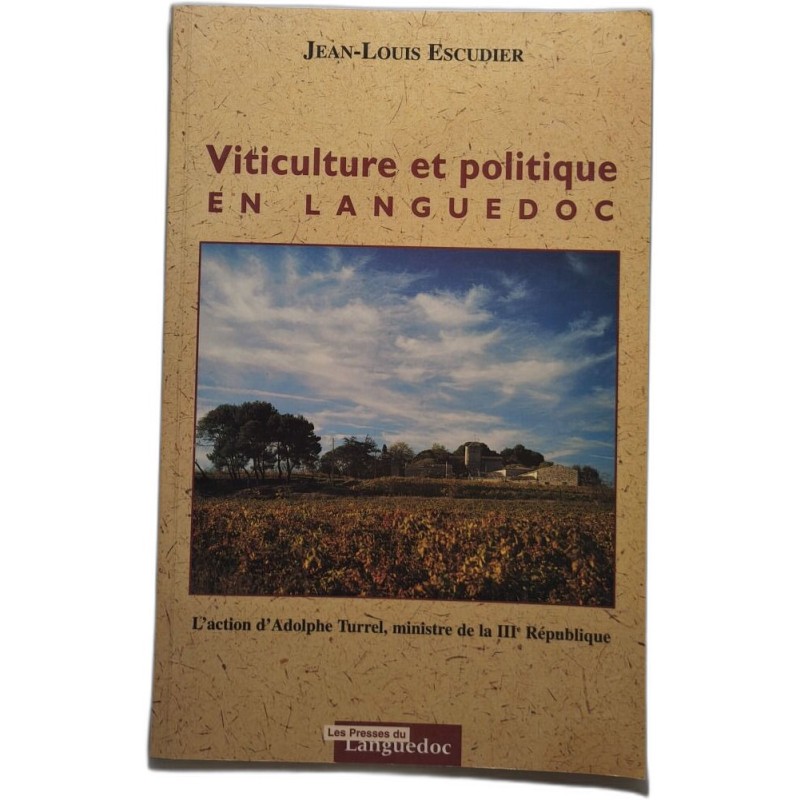 Viticulture et politique en Languedoc