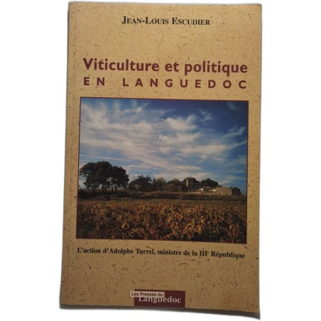 Viticulture et politique en Languedoc
