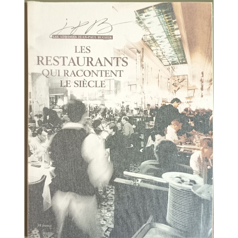Les restaurants qui racontent le siècle