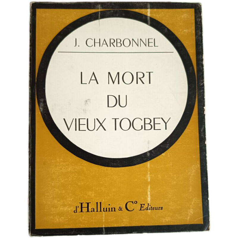 La mort du vieux Togbey dédicacé par l'auteur