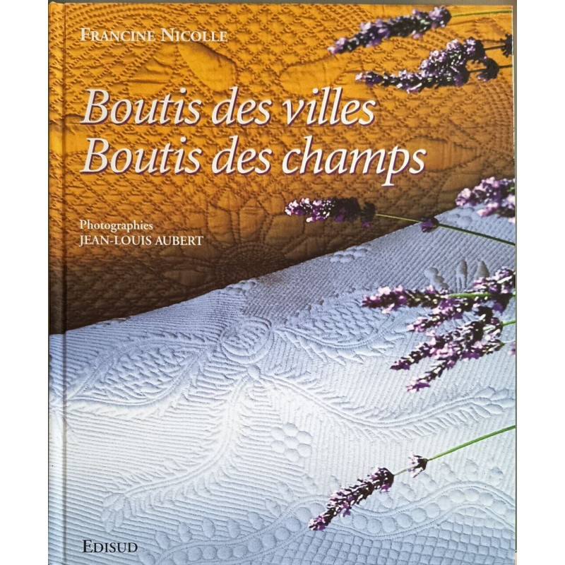 Boutis des villes et boutis des champs dédicacé par l'auteur