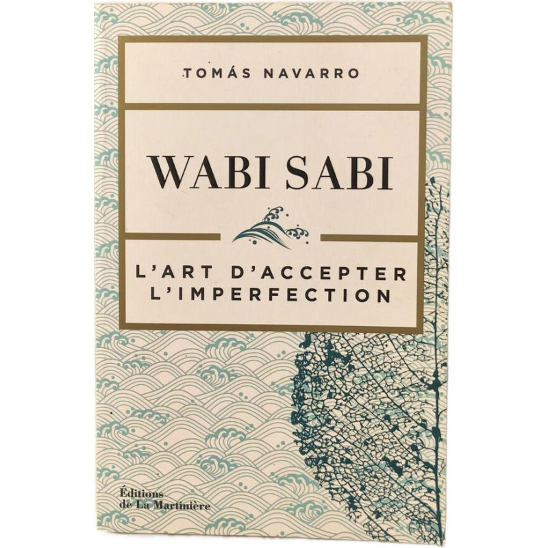 Wabi Sabi: L'art d'accepter l'imperfection