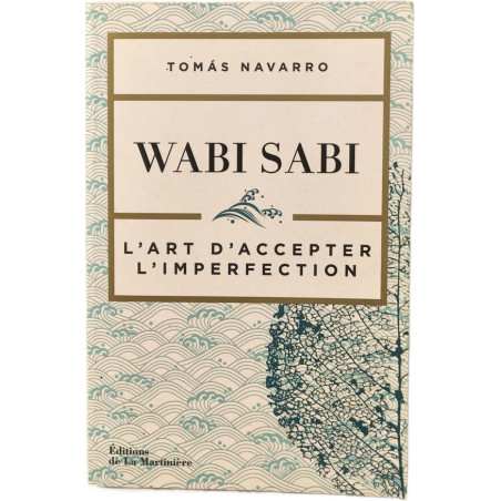 Wabi Sabi: L'art d'accepter l'imperfection