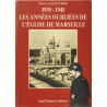 1939-1945 les annees oubliees de l'Eglise de Marseille