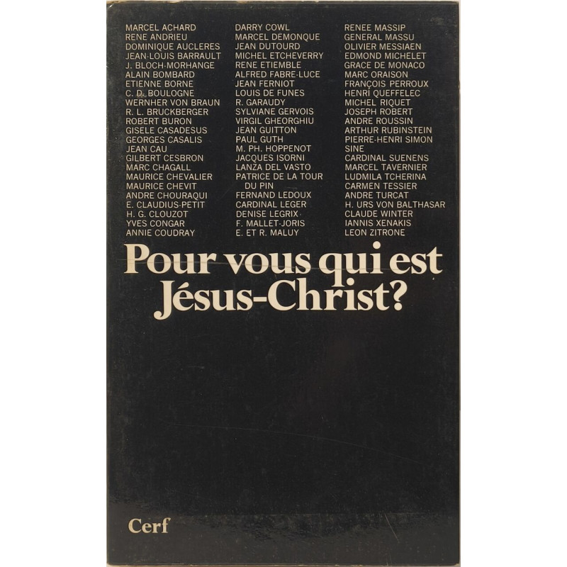 Pour vous qui est Jésus-Christ