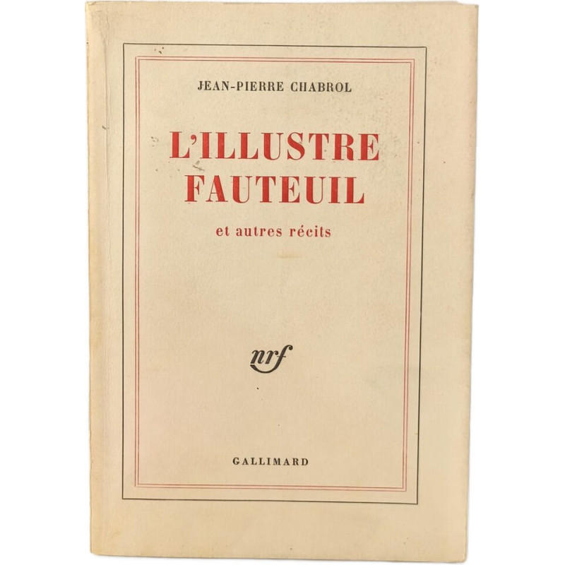 L'Illustre fauteuil : Et autres récits - dédicacé par l'auteur