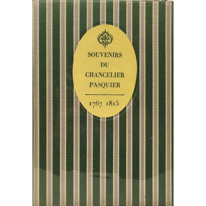 Souvenirs du chancelier Pasquier - 1767 - 1815 introduction et...