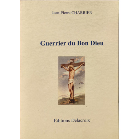 Guerrier du bon dieu