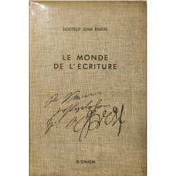 Le Monde de l'Écriture 16 planches hors texte et 129 reproductions