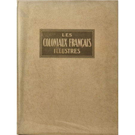 Les Coloniaux Français Illustres Tome 1 et 2
