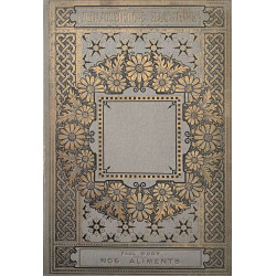 Nos aliments : le blé la viande les fruits les boissons ( illustré...