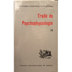 Traité de psychophysiologie tome 1 et 2