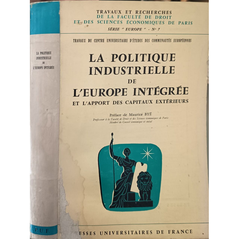 La politique industrielle de L'Europe intégrée et l'apport des...