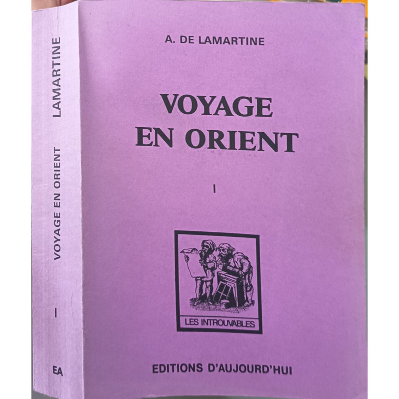 Voyage en Orient: TOME 1