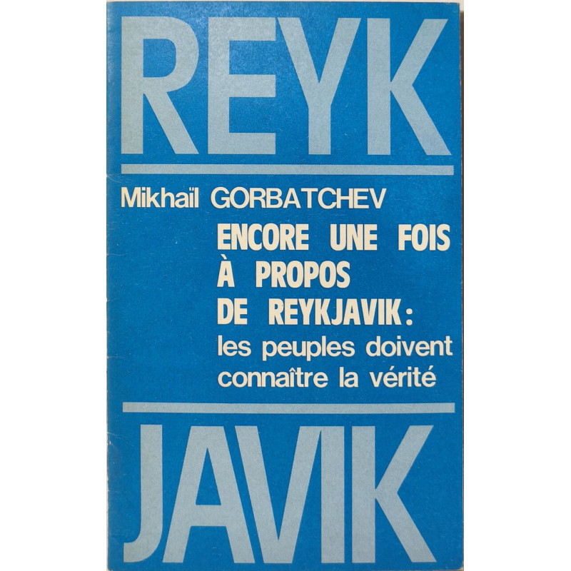 Encore une fois à propos de Reykjavik: les peuples doivent...