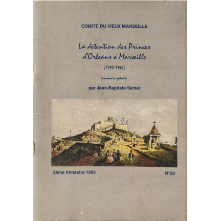 La détention des Princes d'Orléans à Marseille