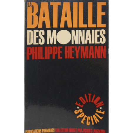 La Bataille des monnaies - édition spéciale