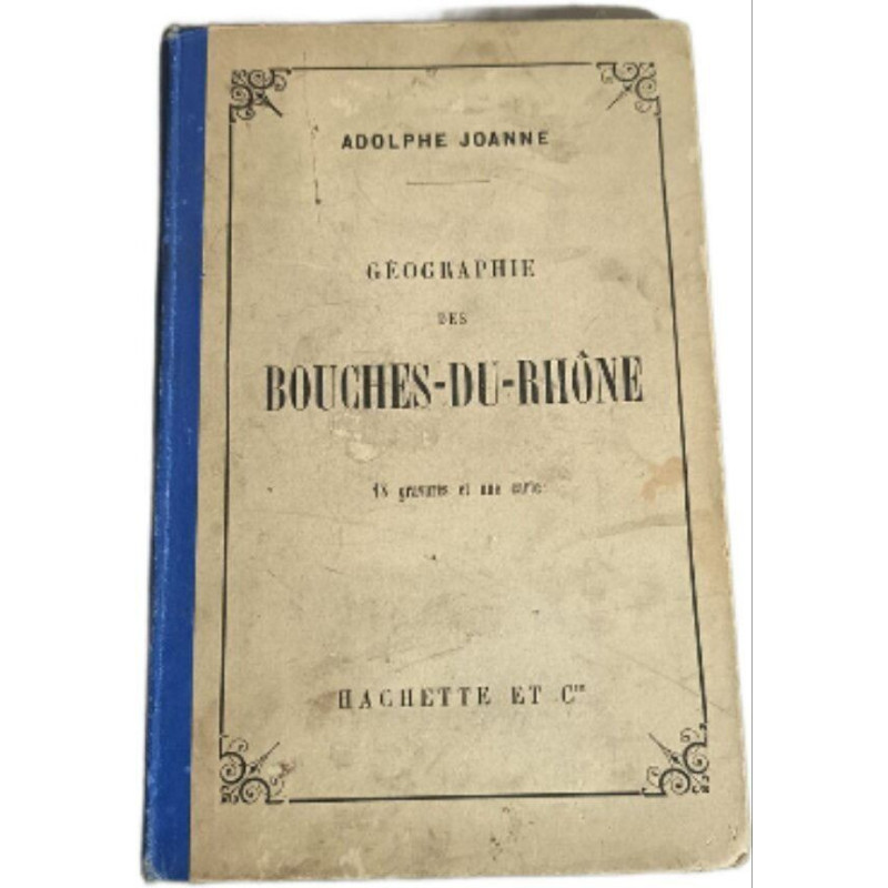 Géographie des bouches du rhone / 18 gravures et une carte