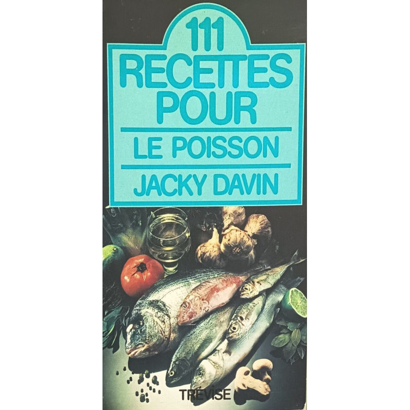 111 Recettes pour le poisson