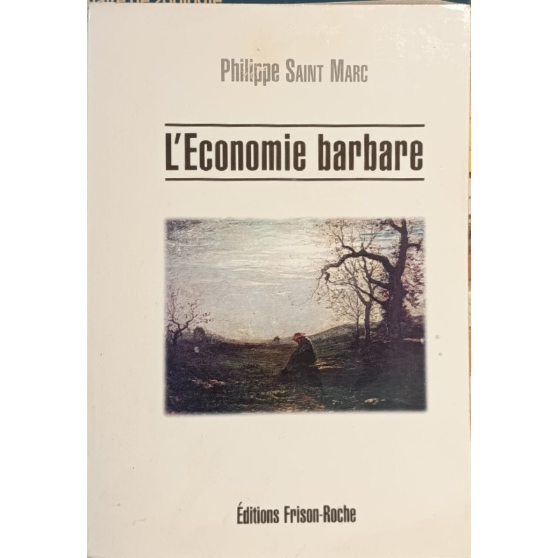 L'économie barbare
