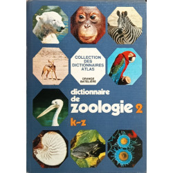 Dictionnaire de zoologie- 2 tomes
