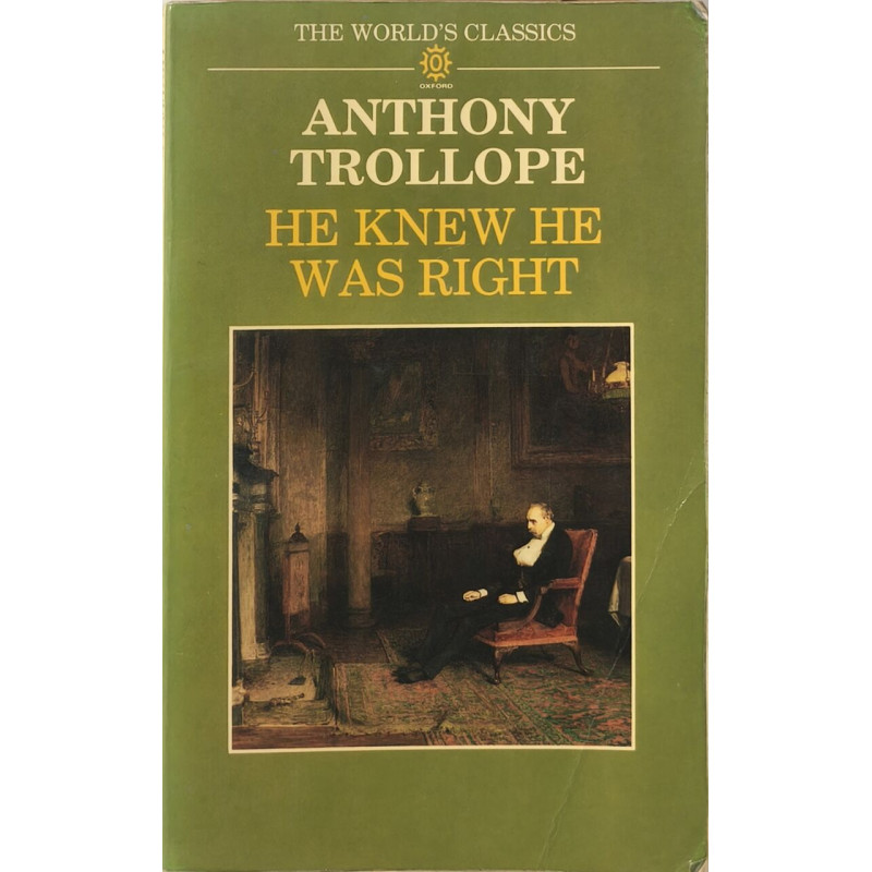 Oxford World's Classics: He Knew He Was Right