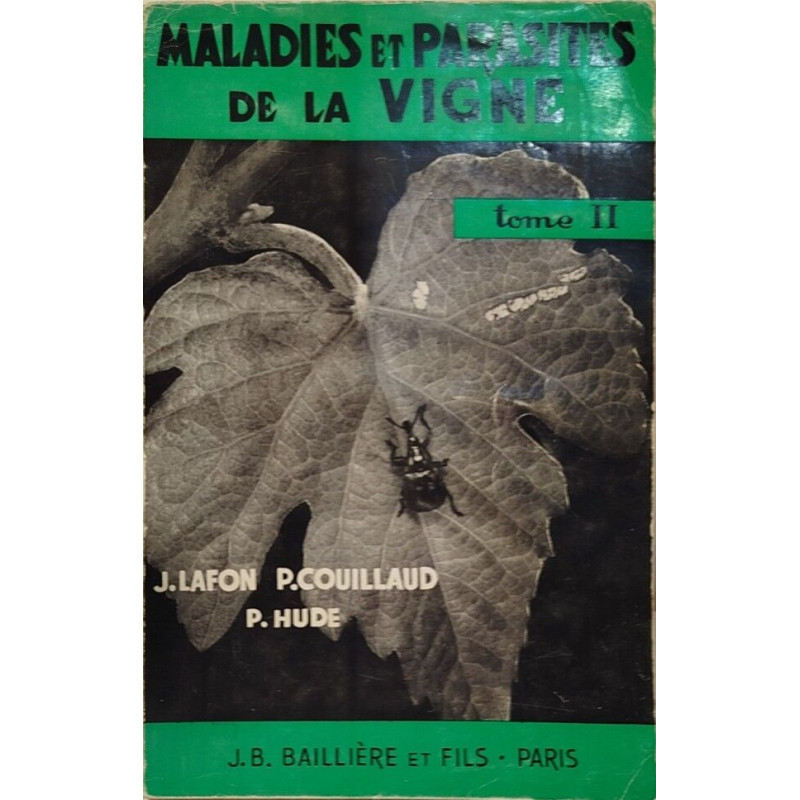 Maladies et parasites de la vigne /tome 2 seul/ insectes maladies...