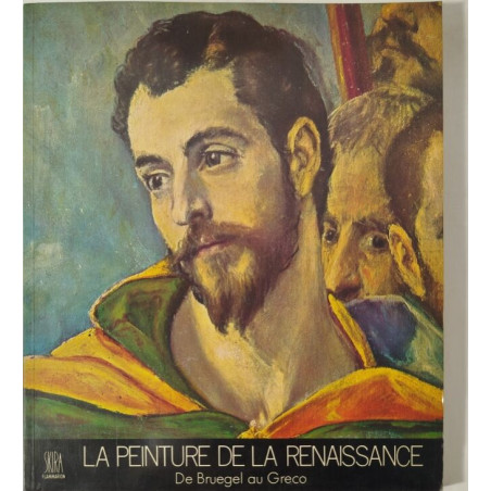 Peinture de la renaissance t2 de bruegel au greco (la)