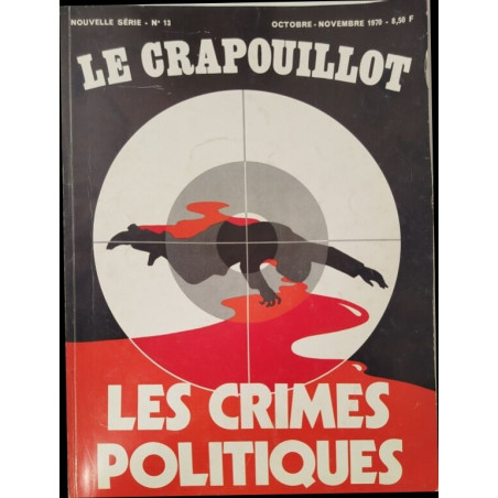 Le crapouillot nouvelle serie n° 13 / les crimes politiques