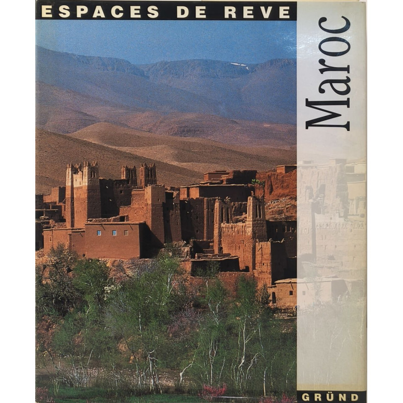 Espaces de rêve - Maroc