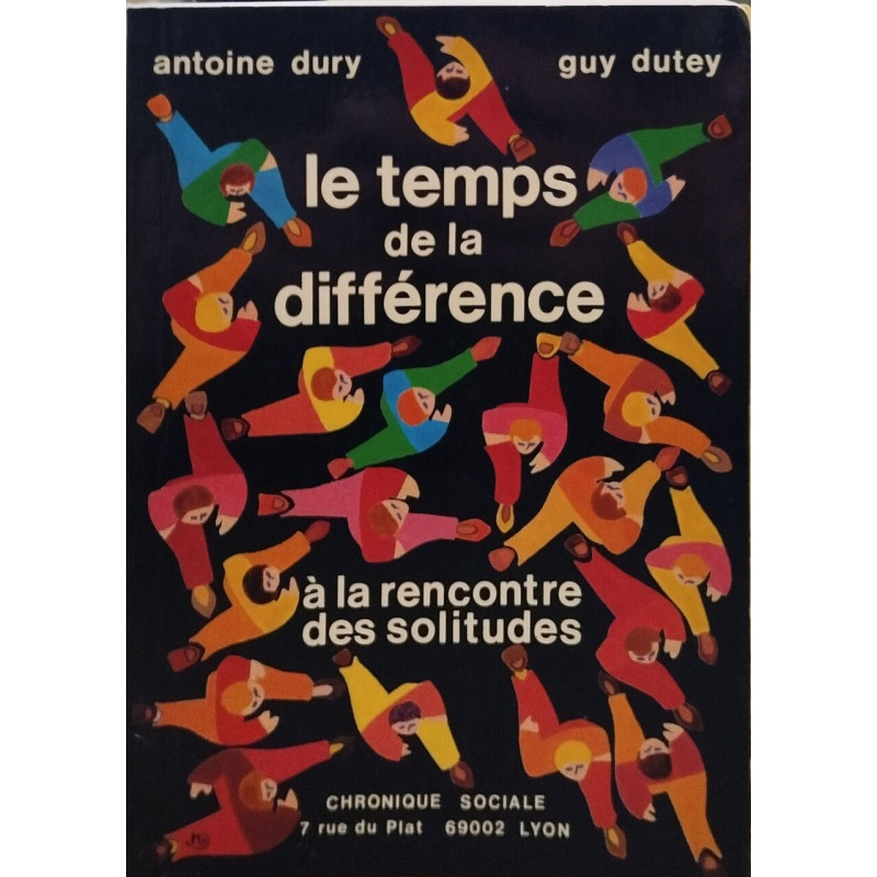 Le temps de la difference a la rencontre des solitudes