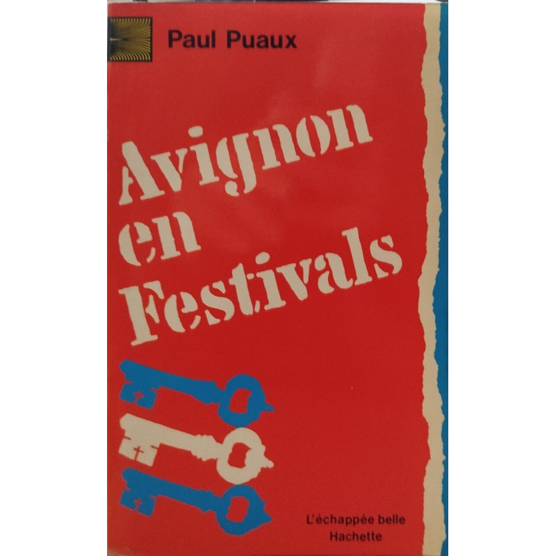 Avignon en festivals ou les Utopies nécessaires (L'Échappée belle)