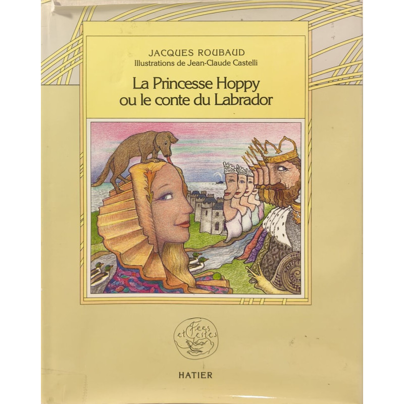 La princesse hoppy ou le conte du labrador - illustrations de JC...