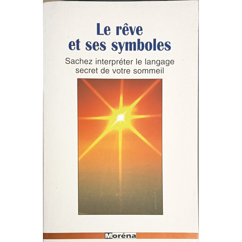 Le reve et ses symboles (Esotérisme)