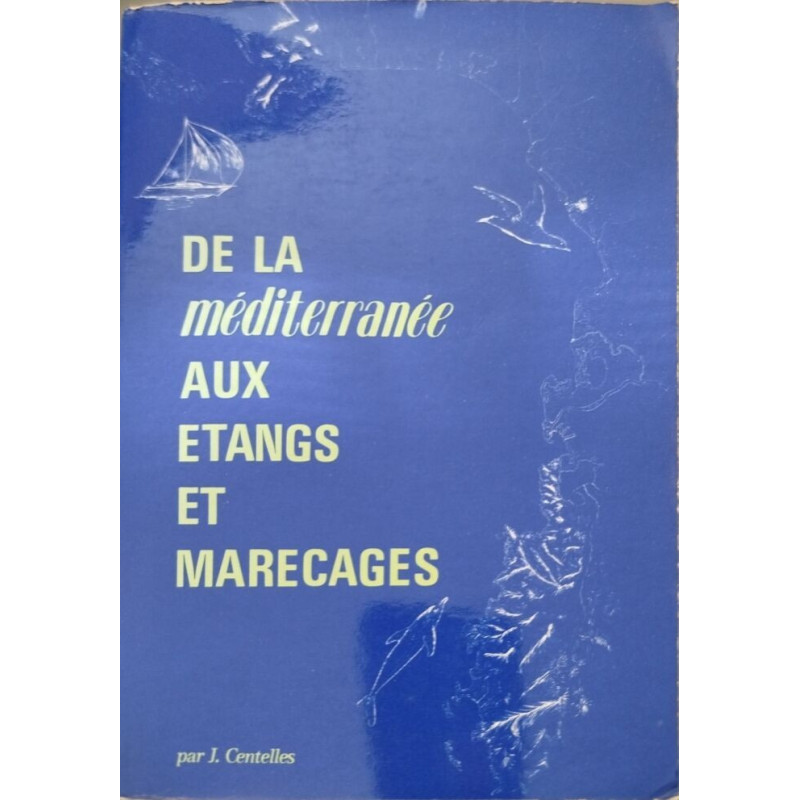 De la Méditerranée aux étangs et marecages