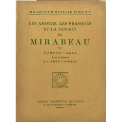 Les amours les frasques et la passion de Mirabeau - avec 57...