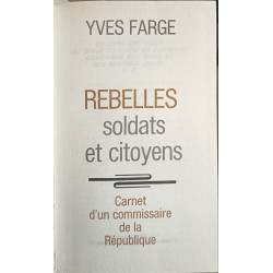 Rebelles soldats et citoyens : Carnet d'un commissaire de la...
