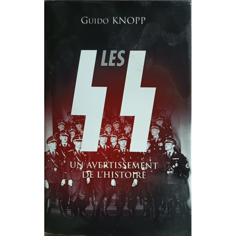 Les SS : Un avertissement de l'histoire