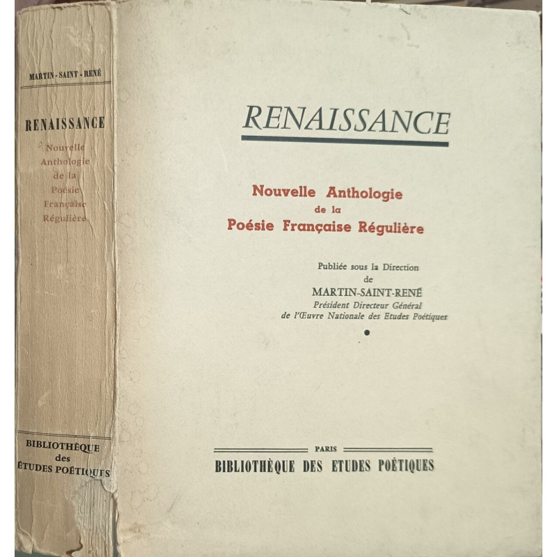 Renaissance: Nouvelle Anthologie de la Poésie Française Régulière...