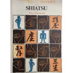 Technique et pratique du Shiatsu