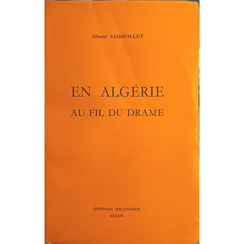 En Algérie au fil du drame